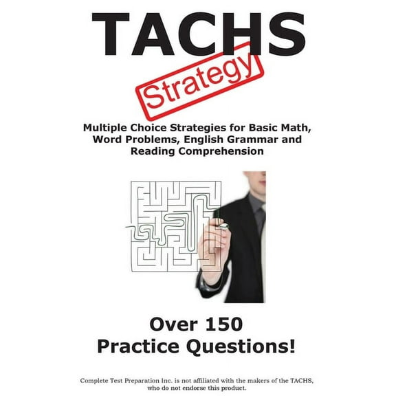TACHS Test Strategy!: Winning Multiple Choice Strategies for the Test for Admission to Catholic High Schools, (Paperback)