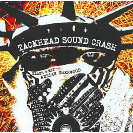 TACKHEAD SOUND CRASH SLASH & MIX ADRIAN SHERWOOD