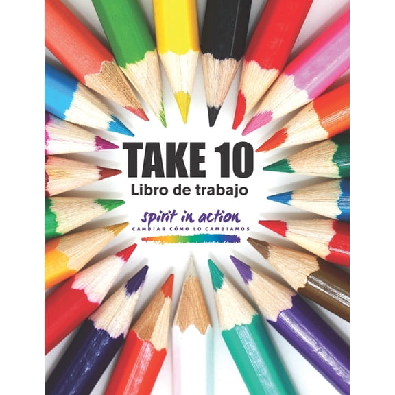 TAKE 10 Libro de trabajo : Cambiar cmo lo cambiamos (Paperback)