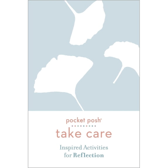 TAKE CARE: INSPIRED ACTIV ITIES FOR REFLECTION