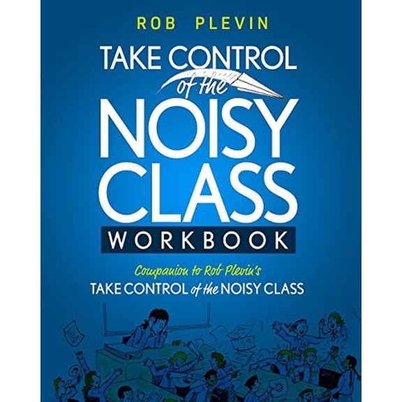 Pre-Owned Take Control of the Noisy Class Workbook (Paperback) 1913514099 9781913514099