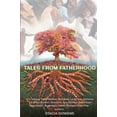 thumbnail image 1 of Pre-Owned TALES FROM FATHERHOOD (Paperback) 1736908049 9781736908044, 1 of 1