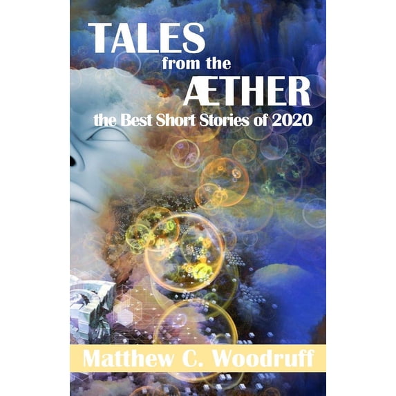 TALES from the AETHER: The Best Short Stories of 2020 (Paperback)