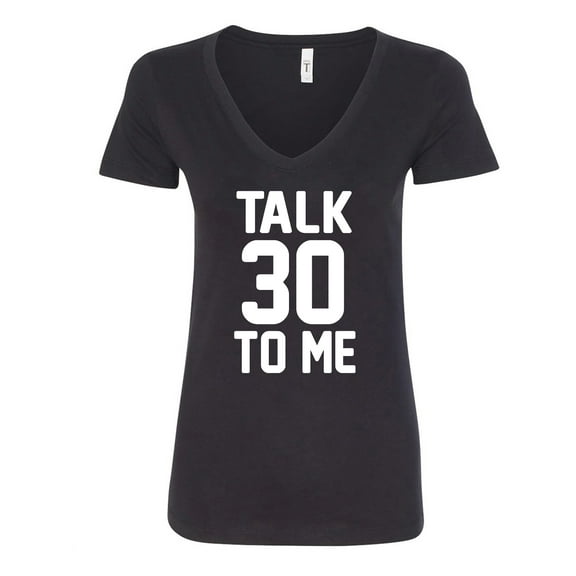 TALK 30 TO ME Womens V-Neck Tee