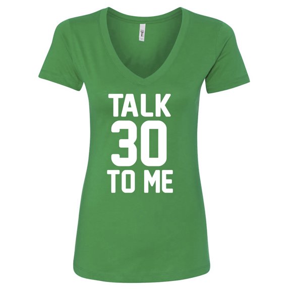 TALK 30 TO ME Womens V-Neck Tee