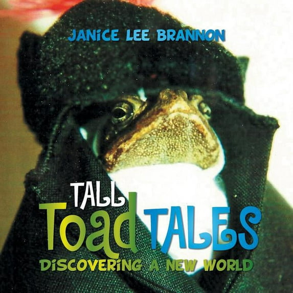 TALL Toad TALES: Discovering a New World (Paperback)