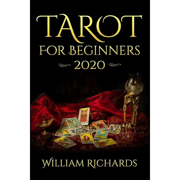 TAROT For Beginners 2020: Cards, Spreads and Mystery, (Paperback)