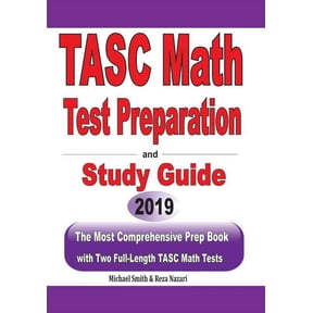 TASC Math Test Preparation and study guide: The Most Comprehensive Prep Book with Two Full-Length TASC Math Tests, (Paperback)