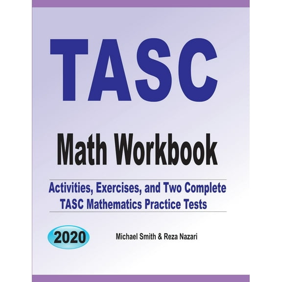TASC Math Workbook: Activities, Exercises, and Two Complete TASC Mathematics Practice Tests, (Paperback)
