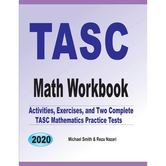 Tasc Practice Test Math TASC Math Workbook: Activities, Exercises, and Two Complete TASC ...
