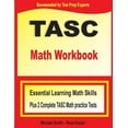 thumbnail image 1 of TASC Math Workbook: Essential Learning Math Skills Plus Two Complete TASC Math Practice Tests, (Paperback), 1 of 1