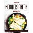thumbnail image 1 of Tasty Mediterranean Recipes, (Paperback), 1 of 1