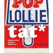 Andy Altmann Tat* Inspirational Graphic Ephemera, Hardcover