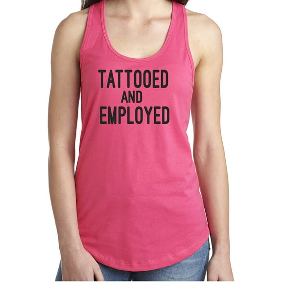 TATTOOED AND EMPLOYED Racerback Tank