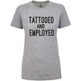 thumbnail image 1 of TATTOOED AND EMPLOYED Womens crewneck tee, 1 of 1