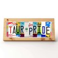 TAUR♉PRIDE Taurus Themed Custom Pine Plaque Sign and License Plate