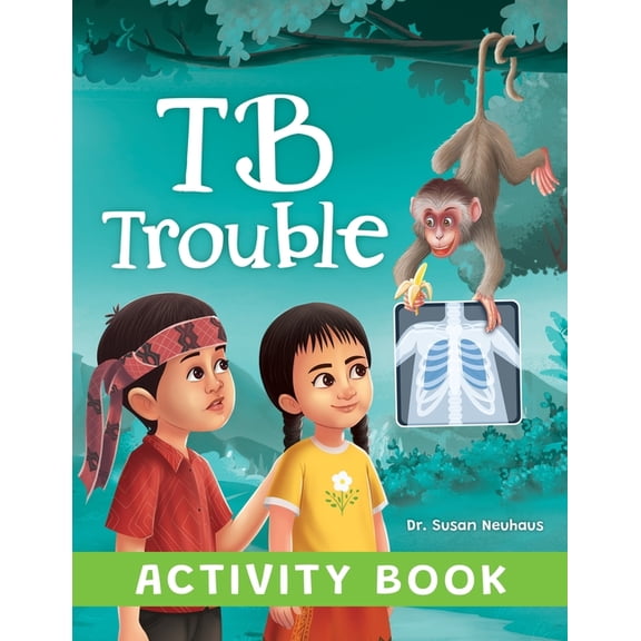 TB Trouble: Yohana and Petrus Beat Tuberculosis Together - Activity Book, (Paperback)