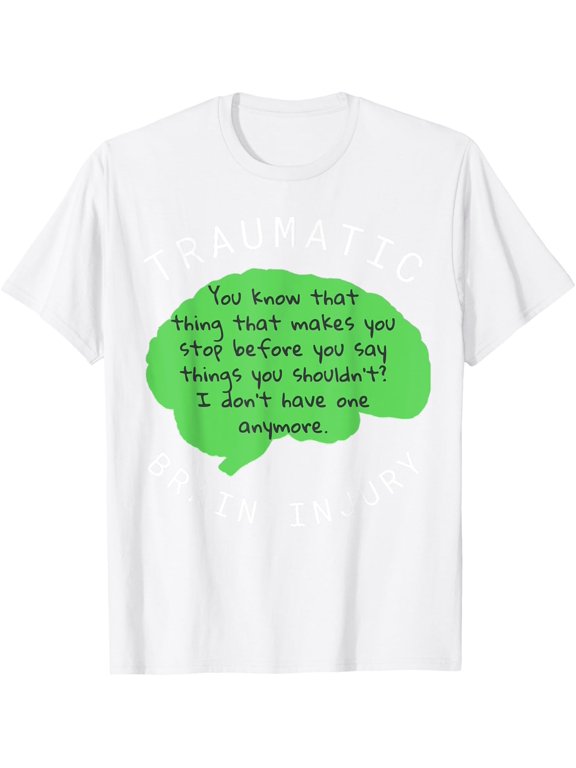 TBI Shirts - Traumatic Brain Injury Gift T Shirt T-Shirt men and women can wear, black, white, gifts