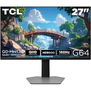 TCL 27  G64 Series QHD HDR QD-Mini LED Gaming Monitor, 180Hz Refresh Rate, LD180 Precise Dimming Series, HDR600 Brightness, 1ms, AMD FreeSync - 27G64