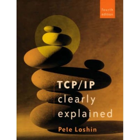 TCP/IP Clearly Explained