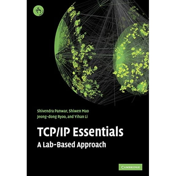 Pre-Owned TCP/IP Essentials: A Lab-Based Approach (Paperback) 052160124X 9780521601245