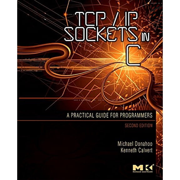 Pre-Owned TCP/IP Sockets in C: Practical Guide for Programmers (Paperback) 0123745403 9780123745408