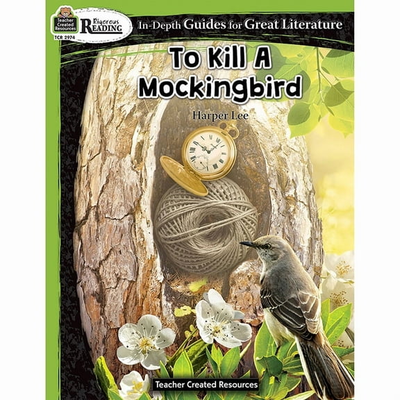 TCR2974 - Rigorous Reading: To Kill A Mockingbird by Teacher Created Resources