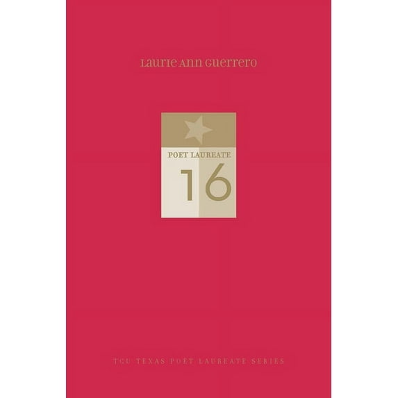 Tcu Texas Poets Laureate Laurie Ann Guerrero: I Have Eaten the Rattlesnake; New and Selected Poems, (Hardcover)