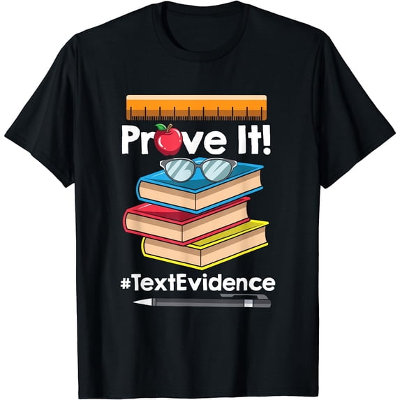 TEACHER Prove It Text Evidence T-Shirt Black Medium