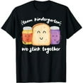 thumbnail image 1 of TEAM KINDERGARTEN We Stick Together School Teacher Student T-Shirt, 1 of 5
