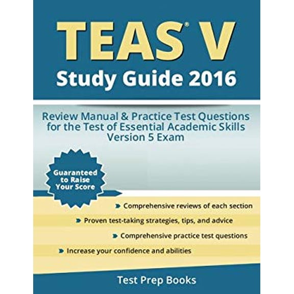 Pre-Owned Teas V Study Guide 2016: Review Manual & Practice Test Questions for the Teas Version 5 Exam 1628453583 (Paperback - Used)