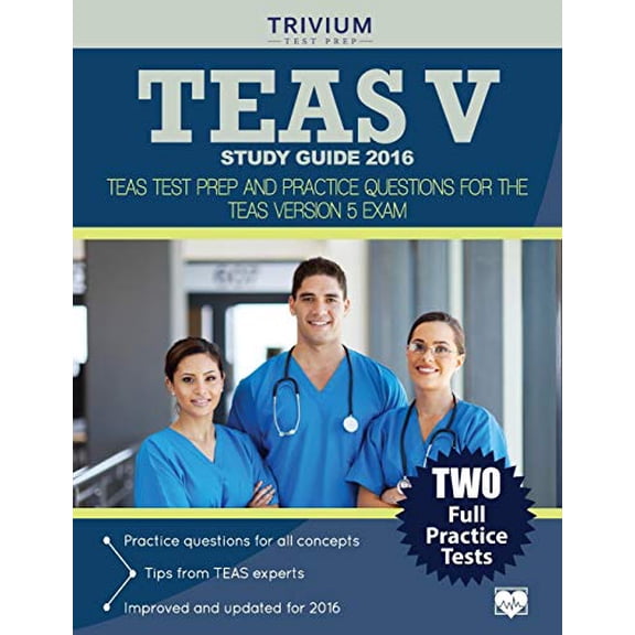 Pre-Owned TEAS V Study Guide 2016: TEAS Test Prep and Practice Questions for the TEAS Version 5 Exam (Paperback) by Trivium Test Prep