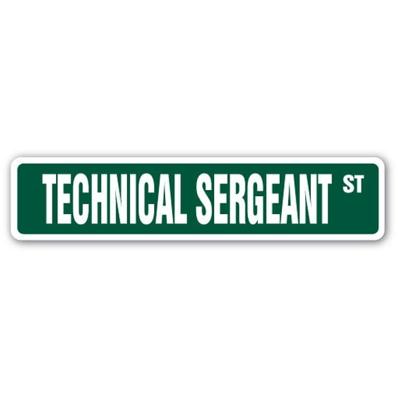 TECHNICAL SERGEANT Street Sign USAF Air Force military retirement | Indoor/Outdoor |  18" Wide