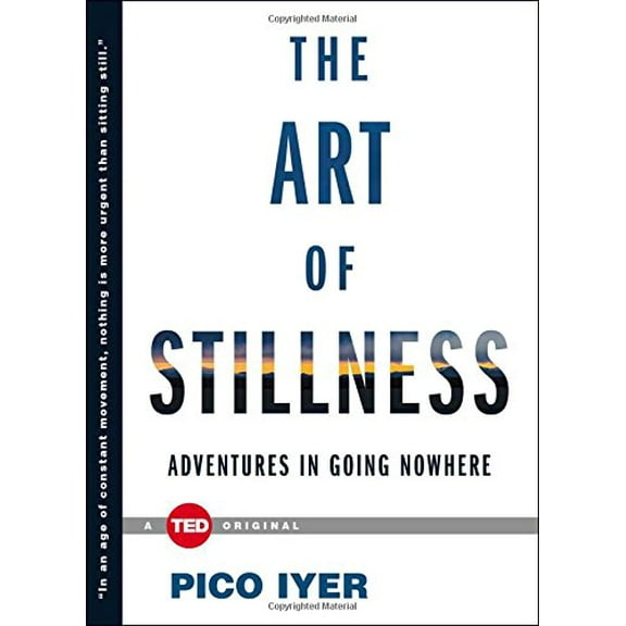 Pre-Owned The Art of Stillness: Adventures in Going Nowhere (Hardcover) 1476784728 9781476784724