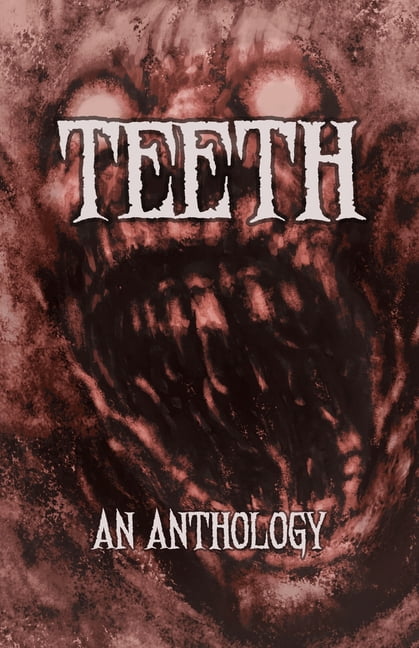 TEETH an anthology, (Paperback)