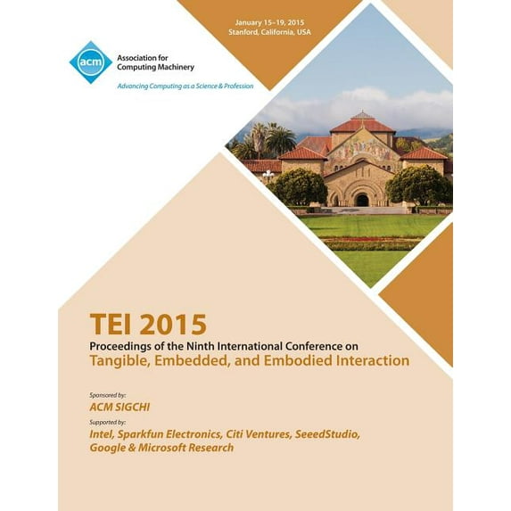 TEI 2015 9th International Conference on Tangible, Embedded and Embodied Interaction (Paperback)