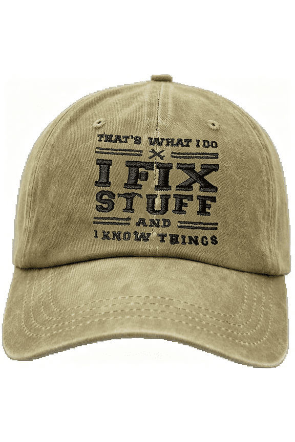Funny I Fix Stuff I Know Things Baseball Cap,Gift for Dad Handyman Gear Head Tech Lover Birthday Anniversary,Funny I Fix Stuff I Know Things Baseball Stuff