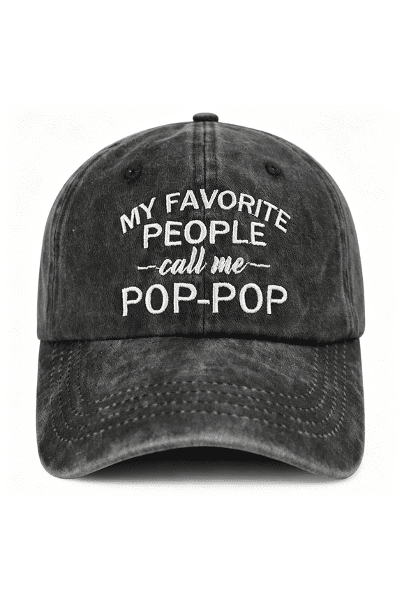 My Favorite People Called Me Pop Pop Pa Pa Uncle Hat,Funny Embroidered Father Day Birthday Gifts Baseball Cap Unique Design Funny Hats