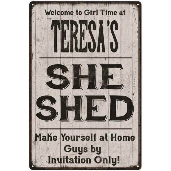 TERESA'S She Shed signGift Lady Cave Gift 8x12 Metal Sign 108120082057