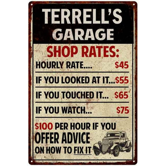 TERRELL'S Garage Shop Rates Sign Man Cave Décor 8 x 12 Matte Finish Metal 108120010474