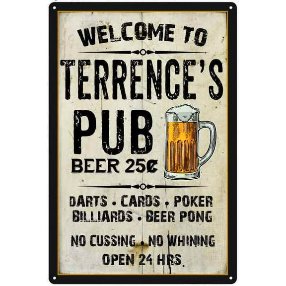 TERRENCE'S Pub Sign Vintage Man Cave Bar 8 x 12 High Gloss Metal 208120028300