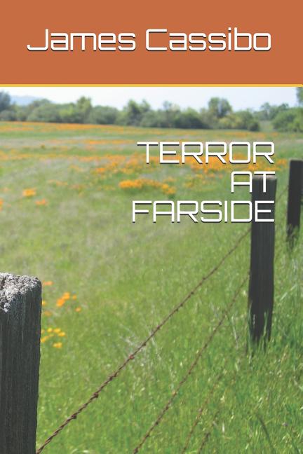 TERROR AT FARSIDE Paperback 1790668662 9781790668663 Mr. James Edward Cassibo