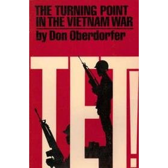 Pre-Owned Tet!: The Turning Point in the Vietnam War Paperback