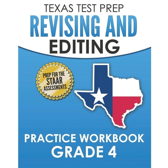 TEXAS TEST PREP Revising and Editing Practice Workbook Grade 4: Practice and Preparation for the STAAR Writing Test, (Paperback)