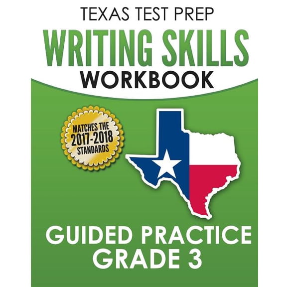 TEXAS TEST PREP Writing Skills Workbook Guided Practice Grade 3: Full Coverage of the TEKS Writing Standards (Paperback)