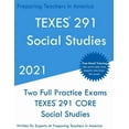 thumbnail image 1 of TEXES 291 - Social Studies: Two Full Practice Exam - Free Online Tutoring - Updated Exam Questions, (Paperback), 1 of 1