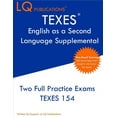 thumbnail image 1 of TEXES English as a Second Language Supplemental: Two Full Practice Exam - Free Online Tutoring - Updated Exam Questions, (Paperback), 1 of 1