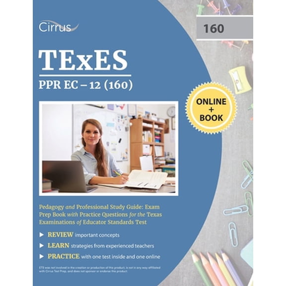 Pre-Owned TEXES PPR EC-12 (160) Pedagogy and Professional Study Guide: Exam Prep Book with Practice Questions for the Texas Examinations of Educator Standards Test (Paperback)