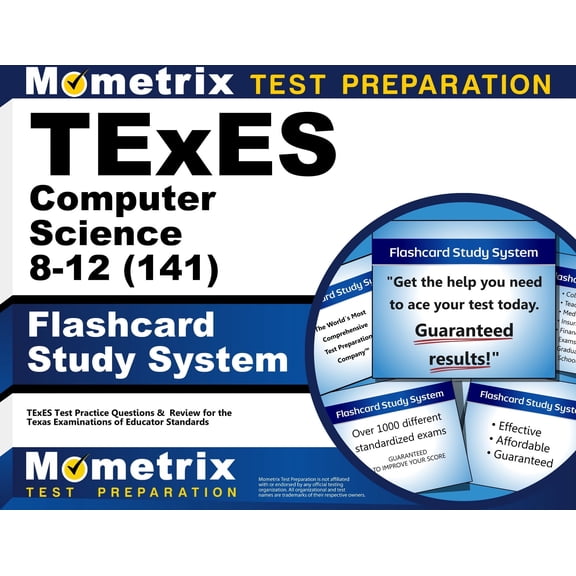 TExES Computer Science 8-12 (141) Flashcard Study System: TExES Test Practice Questions & Review for the Texas Examinations of Educator Standards