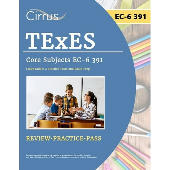 TExES Core Subjects EC-6 391 Study Guide: 2 Practice Tests and Exam Prep, (Paperback)